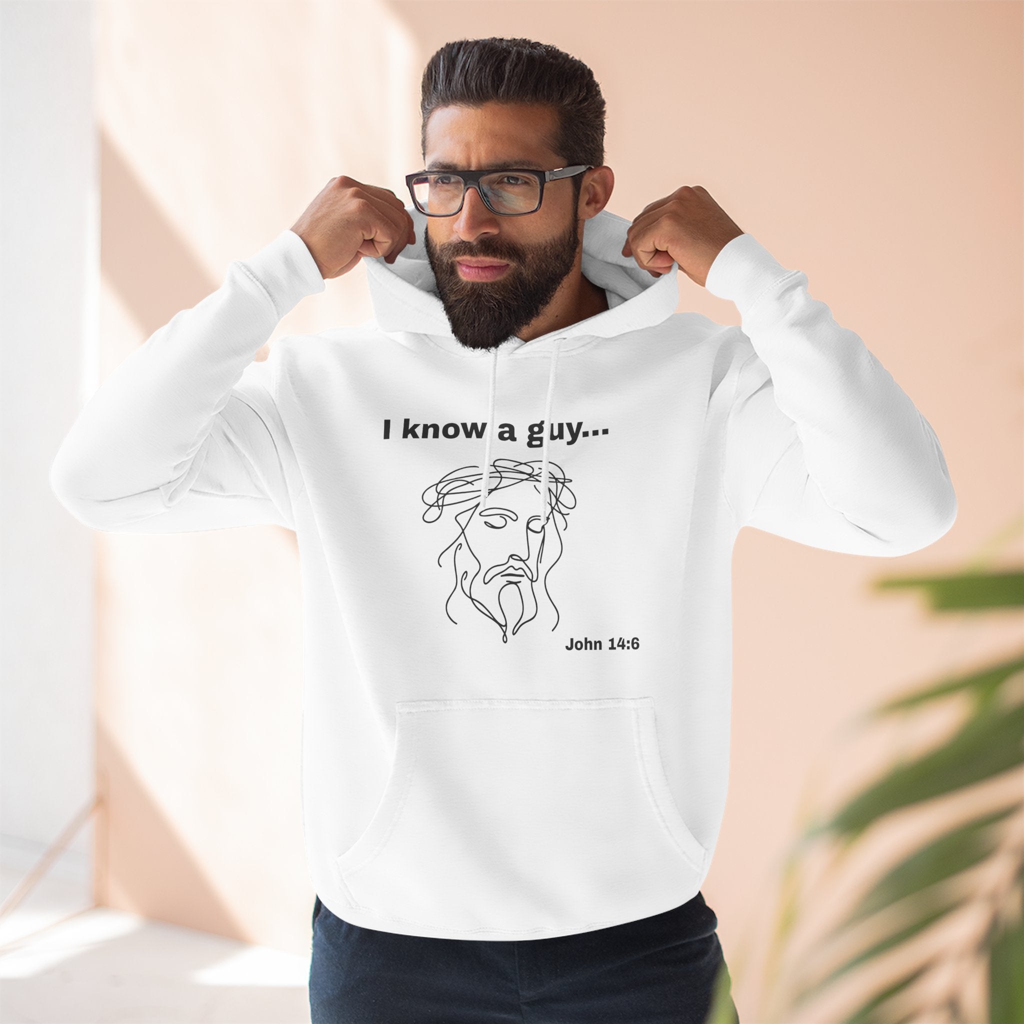 I know a guy... John 14:6, Three-Panel Fleece Hoodie